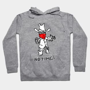 NO TIME COWBOY T-Shirt Hoodie